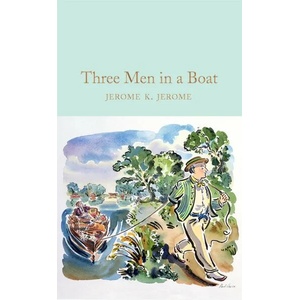 Three Men in a Boat (ISBN: 9781529024012)