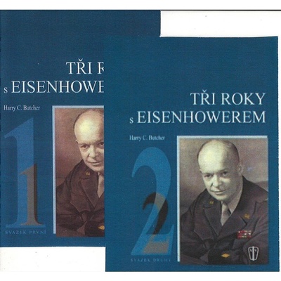 Tři roky s Eisenhowerem - I. - C. Butcher Harry