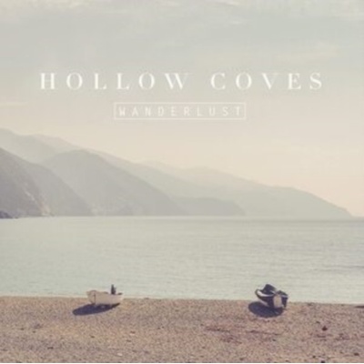 HOLLOW COVES - WANDERLUST 1 LP