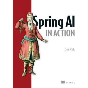 Spring AI in Action | Craig Walls (ISBN: 9781633436114)