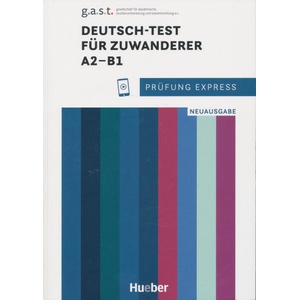 Prüfung Express - Deutsch-Test für Zuwanderer A2-B1 | Franziska Bader (ISBN: 9783198016510)