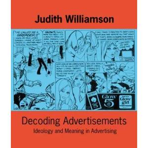 Decoding Advertisements | Judith Williamson (ISBN: 9780714526157)