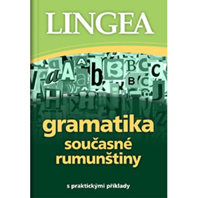 Gramatika současné rumunštiny s praktickými příklady - neuveden