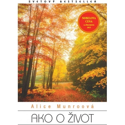 Ako o život - Alice Munroová