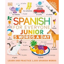 Spanish for Everyone Junior: 5 Words a Day
