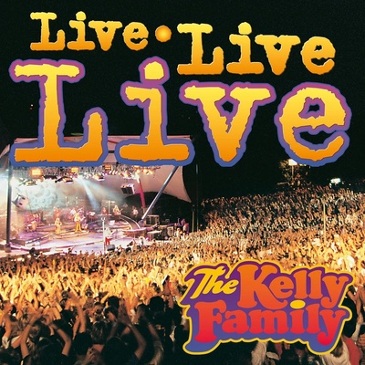 The Kelly Family: Live Live Live 2 CD