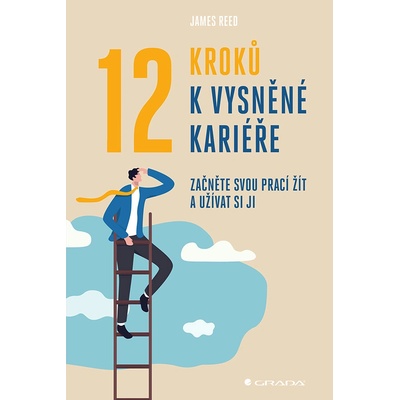 12 kroků k vysněné kariéře - James Reed