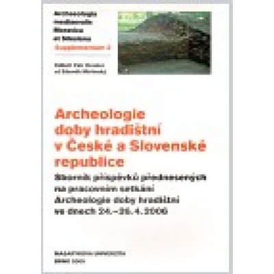 Archeologie doby hradištní v České a Slovenské republice - Petr Dresler, Zdeněk Měřínský