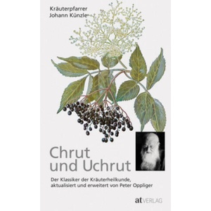 Chrut und Uchrut | Johann Künzle, Peter Oppliger (ISBN: 9783038000853)