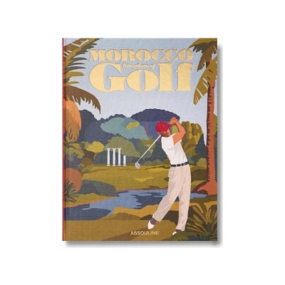 Morocco: Kingdom of Golf