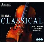 Various Artists - The Real. . . Classical (The Ultimate Classical Collection) (3 CD) (0888837100328)