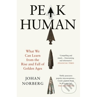 Peak Human (What We Can Learn from the Rise and Fall of Golden Ages)