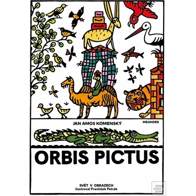 Orbis pictus - Jan Amos Komenský, František Petrák ilustrácie