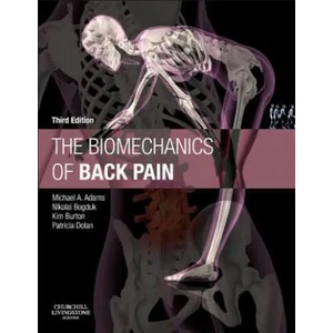 Biomechanics of Back Pain | Michael A Adams (2012)
