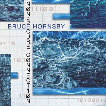 Image 1 of Bruce Hornsby - Non-Secure Connection (LP) (0644216237869)