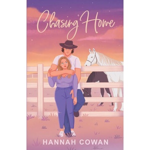 Chasing Home Special Edition | Hannah Cowan (ISBN: 9781990804427)