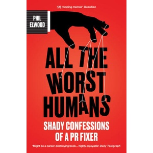 All The Worst Humans | Phil Elwood (ISBN: 9781805462255)