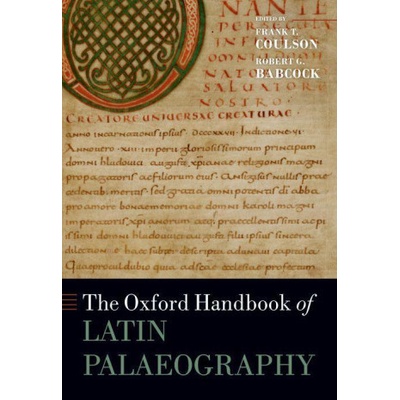 The Oxford Handbook of Latin Palaeography Coulson Frank T.Paperback