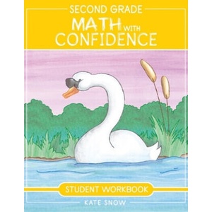Second Grade Math with Confidence Student Workbook (ISBN: 9781952469336)