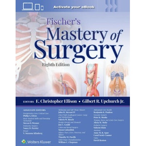 Fischer's Mastery of Surgery | Susan Galandiuk, Timothy M. Pawlik, William C. Chapman, Benjamin Kuttikatt Poulose, Peter K. Henke, Alicia Mohr, Mirza Saleem Islam, Anne M. R. Agur, Carol E. H. Scott-Conner, David Renton, Gilbert R (2023)
