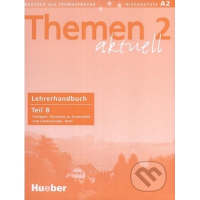 Themen 2 aktuell Lehrerhandbuch Teil B