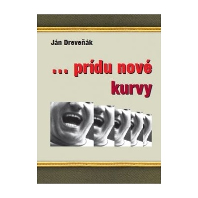 prídu nové kurvy