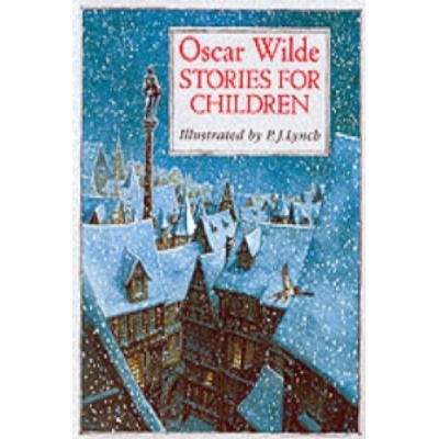 Oscar Wilde Stories for Children - Wilde Oscar