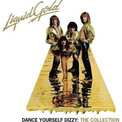 LIQUID GOLD - DANCE YOURSELF DIZZY: THE COLLECTION CD
