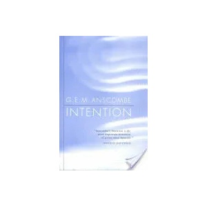 Intention | G E M Anscombe (2000)