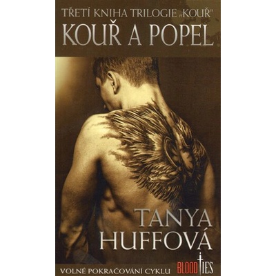 Kouř 3 - Kouř a popel - Tanya Huffová