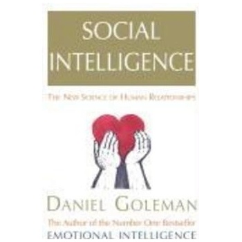 Social Intelligence - Daniel Goleman
