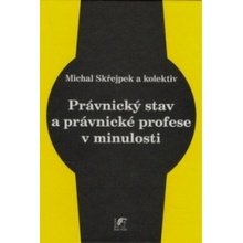 Právnický stav a právnické profese v minulosti