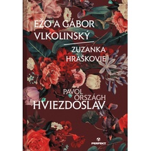 Ežo a Gábor Vlkolinský/Zuzanka Hráškovie