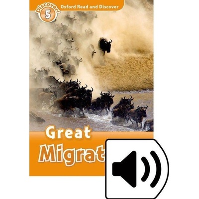 Oxford Read and Discover Level 5: Great Migrations with Mp3 Pack