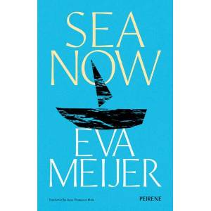 Sea Now | Eva Meijer (ISBN: 9781916806061)