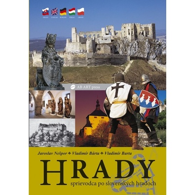 Hrady -- Sprievodca po slovenských hradoch - Jaroslav Nešpor