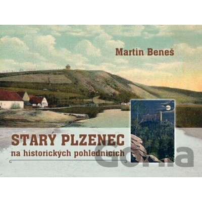 Starý Plzenec na historických pohlednicích