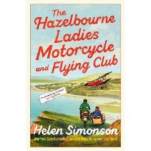 Hazelbourne Ladies Motorcycle and Flying Club | Helen Simonson (ISBN: 9781526670236)