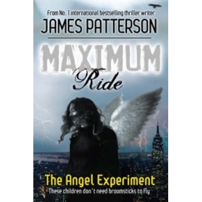 Maximum Ride: The Angel Experiment