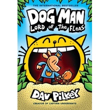 Dog Man: Lord of the Fleas: A Graphic Novel Dog Man #5: From the Creator of Captain Underpants
