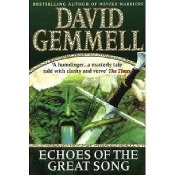 Echoes of the Great Song Gemmell David