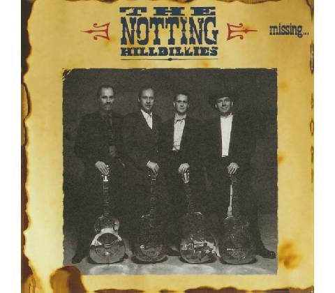 MISSING PRESUMED - NOTTING HILLBILLIES