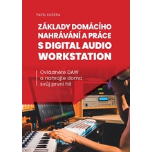 Základy domácího nahrávání a práce s digital audio workstation