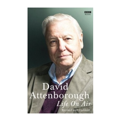 Life on Air: David Attenborough