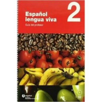 ESPANOL LENGUA VIVA 2 GUIA DEL PROFESOR - CENTELLAS, A.