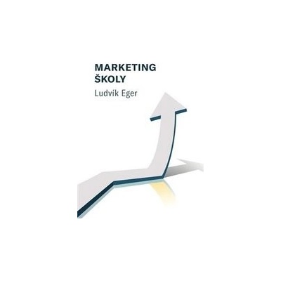 Marketing školy - Ludvík Eger