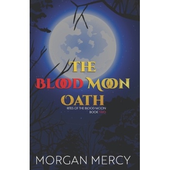 Amazon Digital Services LLC - Kdp The Blood Moon Oath | Morgan Mercy