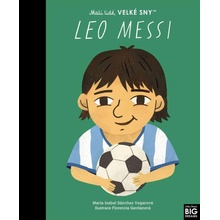 Leo Messi. Malí lidé, velké sny