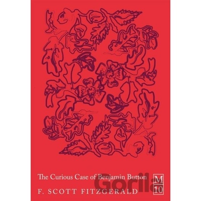 The Curious Case of Benjamin Button - F. Scott Fitzgerald