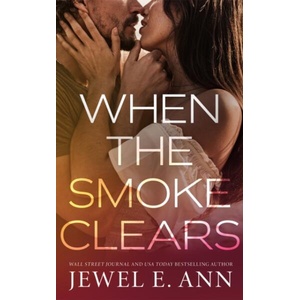 When the Smoke Clears | Jewel E. Ann (ISBN: 9781662535482)